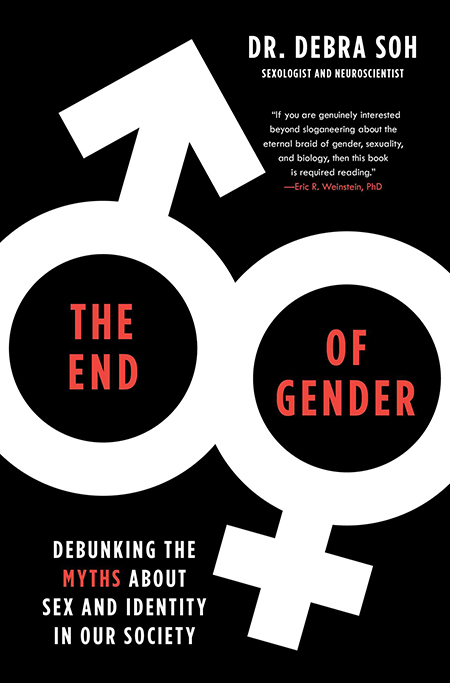 The End of Gender by Debra Soh 